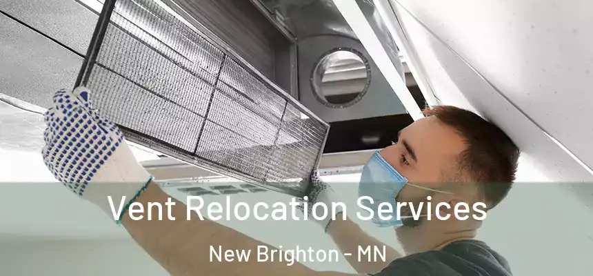  Vent Relocation Services New Brighton - MN